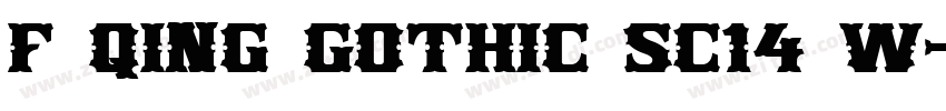 F Qing Gothic SC14 W字体转换